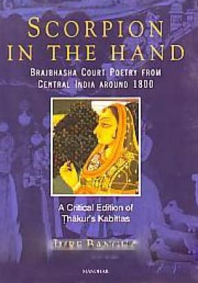 Scorpion in The Hand: Brajbhasha Court Poetry From Central India Around 1800
