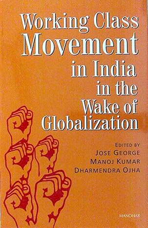 Working Class Movement in India in the Wake of Globalization