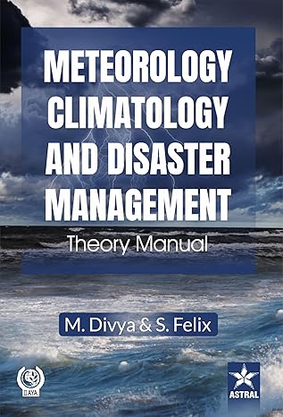 Meteorology, Climatology and Disaster Management: Theory Manual