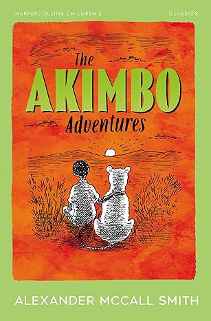 HarperCollins Children’s Classics — THE AKIMBO ADVENTURES