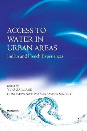 Access to Water in Urban Areas: Indian and French Experiences