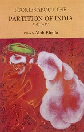 Stories About the Partition of India (Vol. IV)