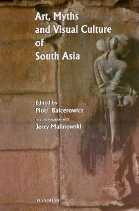 Art, Myths and Visual Culture of South Asia