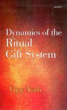 Dynamics of the Ritual Gift System