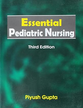 (OLD)ESSENTIAL PEDIATRIC NURSING