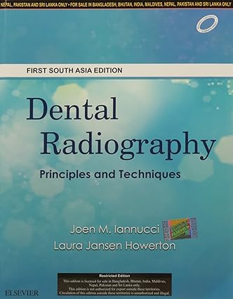 DENTAL RADIOGRAPHY: PRINCIPLES AND TECHNIQUES
