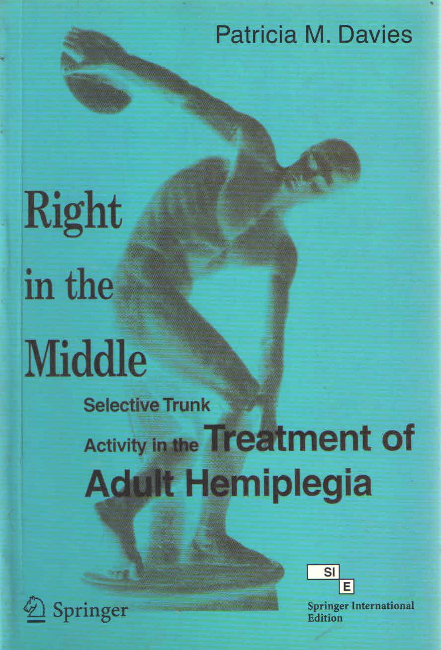 Right In The Middle Selective Trunk Activity In The Treatment of Adult Hemiplegia