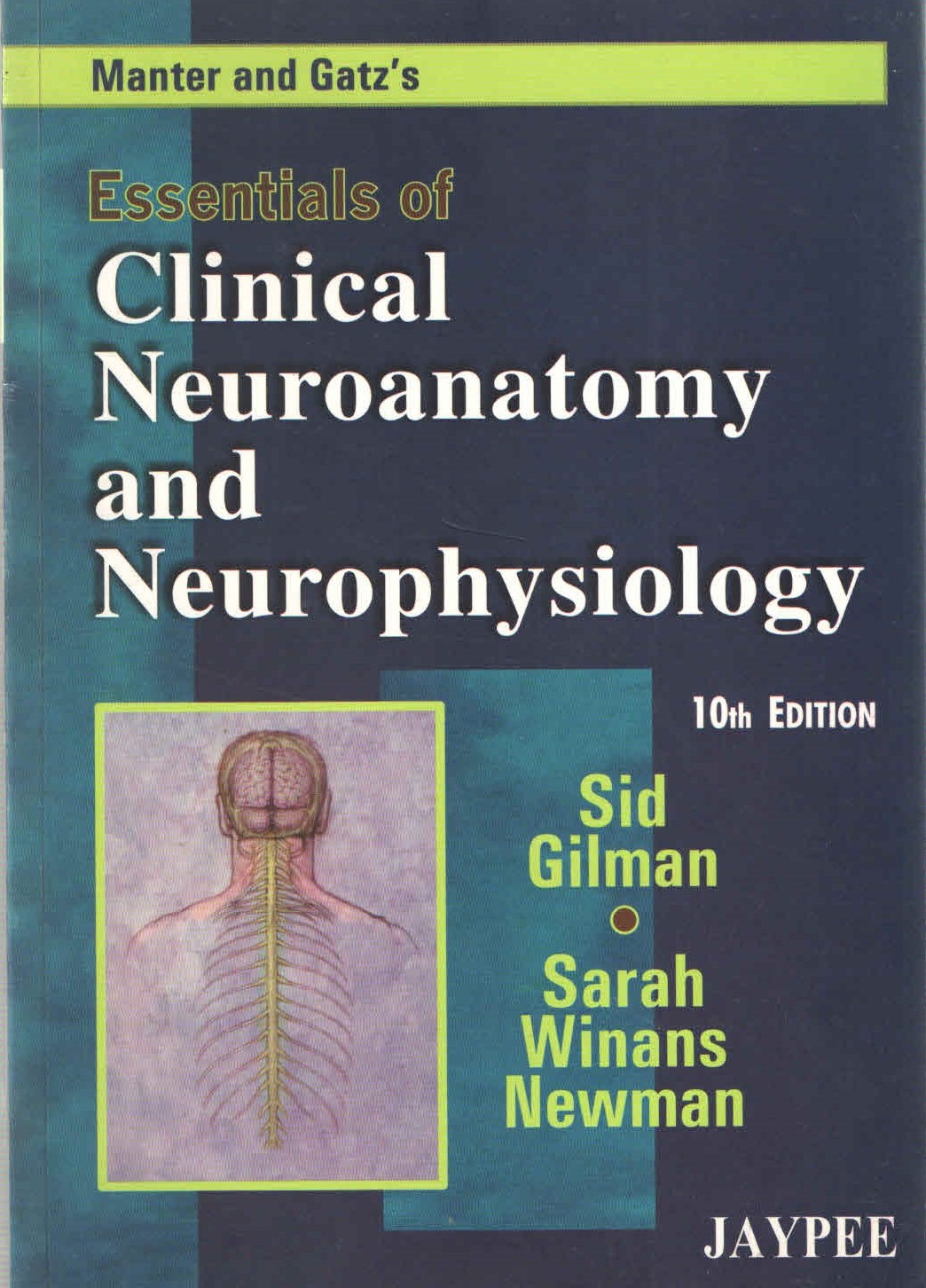 Manter and Gatz'S Essentials of Clinical Neuroanatomy and Neurophysiology