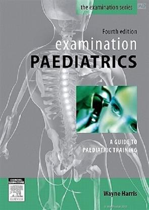 (Old)Examination Paediatrics A Guide To Paediatric Training