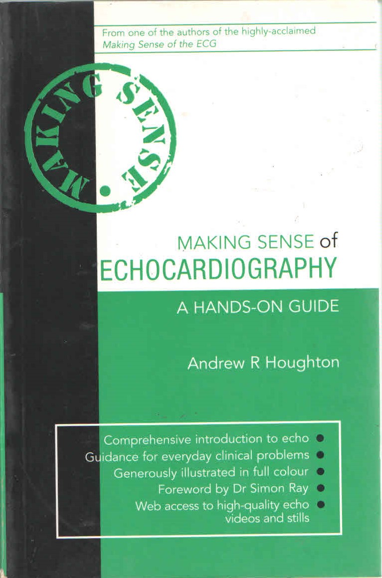 Making Sense of Echocardiography: A Hands-On Guide