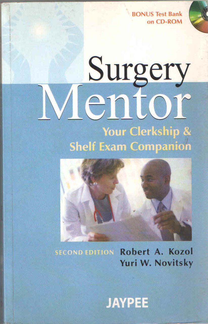 Surgery Mentor: Your Clerkship & Shelf Exam Companion With CD-ROM