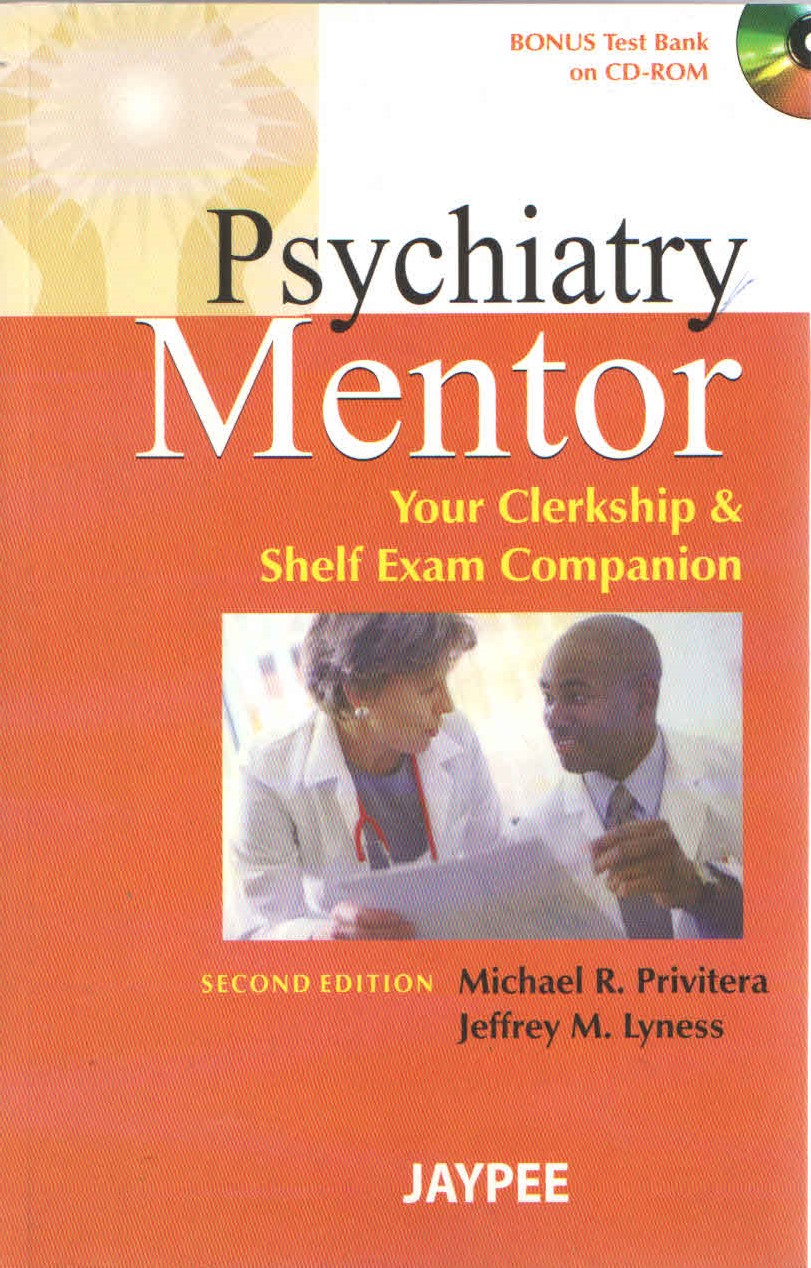 Psychiatry Mentor : Your Clerkship & Shelf Exam Companion With CD-ROM