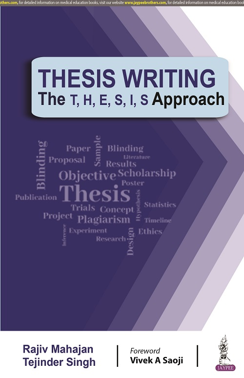 Thesis Writing: The T, H, E, S, I, S Approach