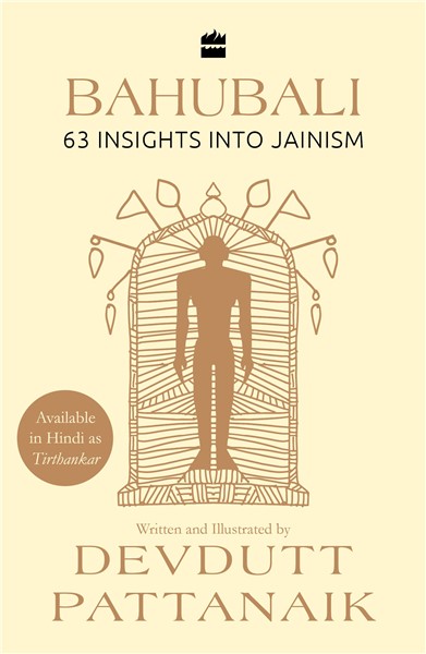 Bahubali : 63 Insights into Jainism (Available in Hindi as Tirthankar)