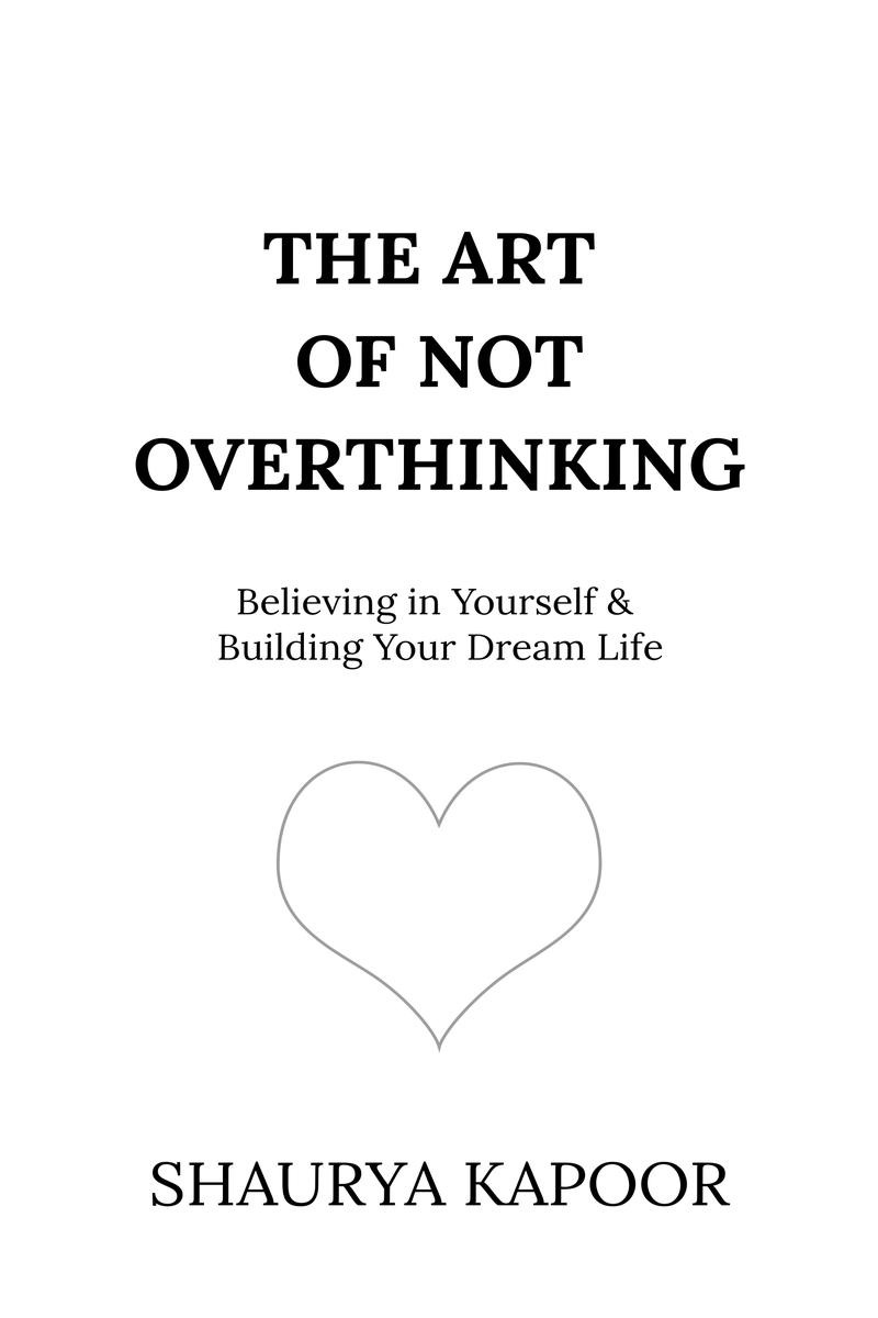 The Art of Not Overthinking