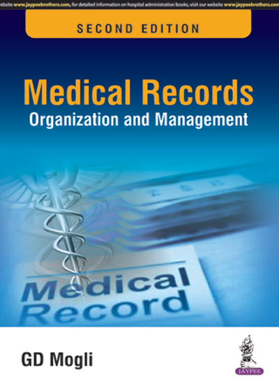 Medical Records Organization and Management (Guide to Health Records, Software, Insurance and Legal Professionals)