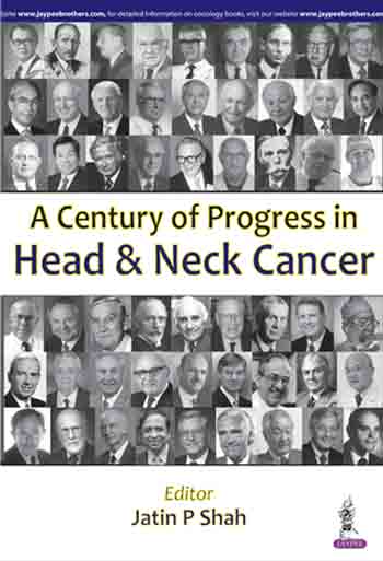 A Century of Progress in Head and Neck Cancer