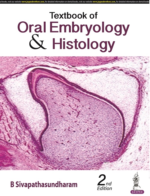Textbook of Oral Embryology Histology