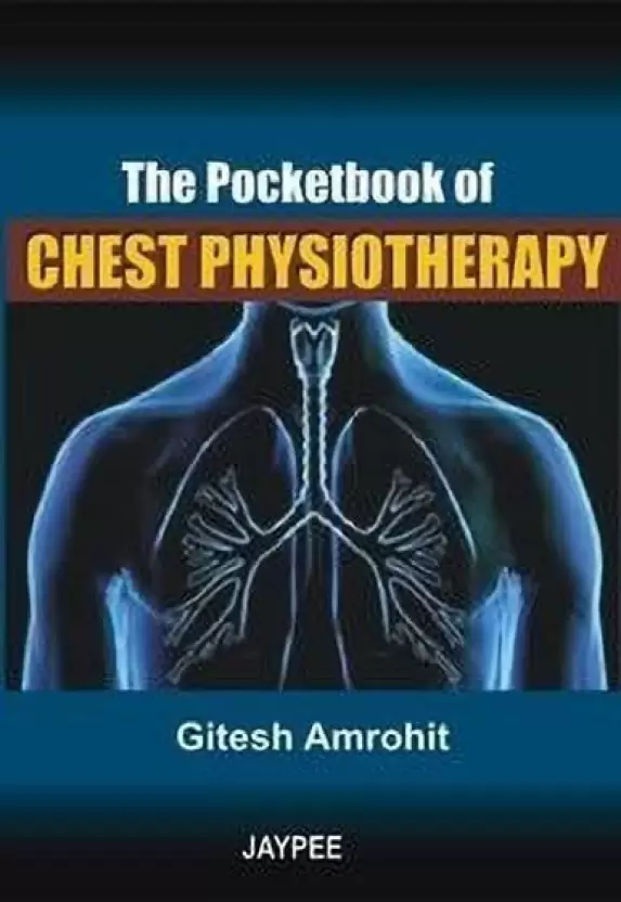  The Pocketbook of Chest Physiotherapy