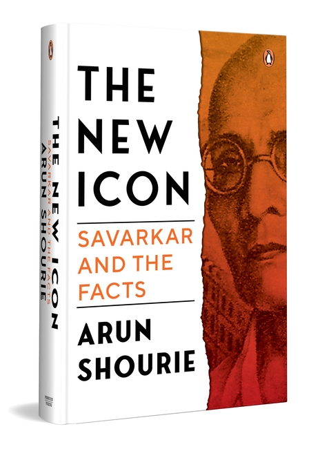 The New Icon Savarkar and the Facts