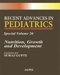 Recent Advances in Pediatrics (Special Volume-20): Nutrition, Growth and Development