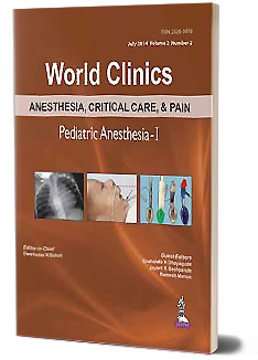World Clinics Anesthesia Critical Care and Pain Management Pediatric Anesthesia I