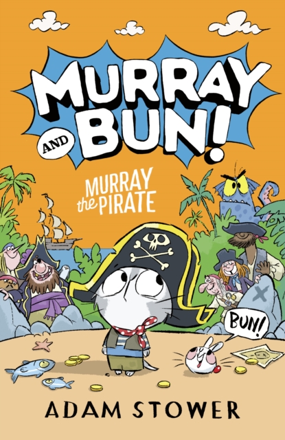 Murray and Bun (3) — MURRAY THE PIRATE 
