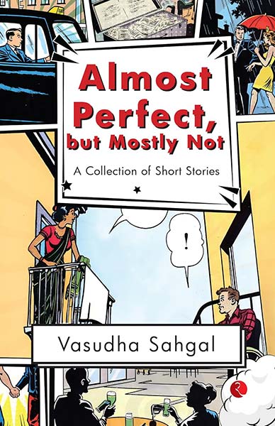 Almost Perfect but Mostly No a Collection of Short Stories