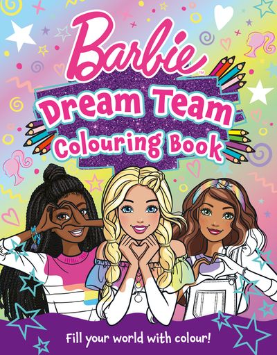 BARBIE DREAM TEAM COLOURING BOOK