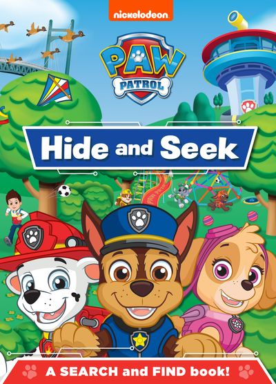 PAW PATROL HIDE AND SEEK: A SEARCH AND FIND BOOK