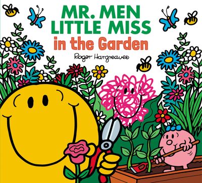 Mr. Men & Little Miss Everyday — MR. MEN LITTLE MISS IN THE GARDEN