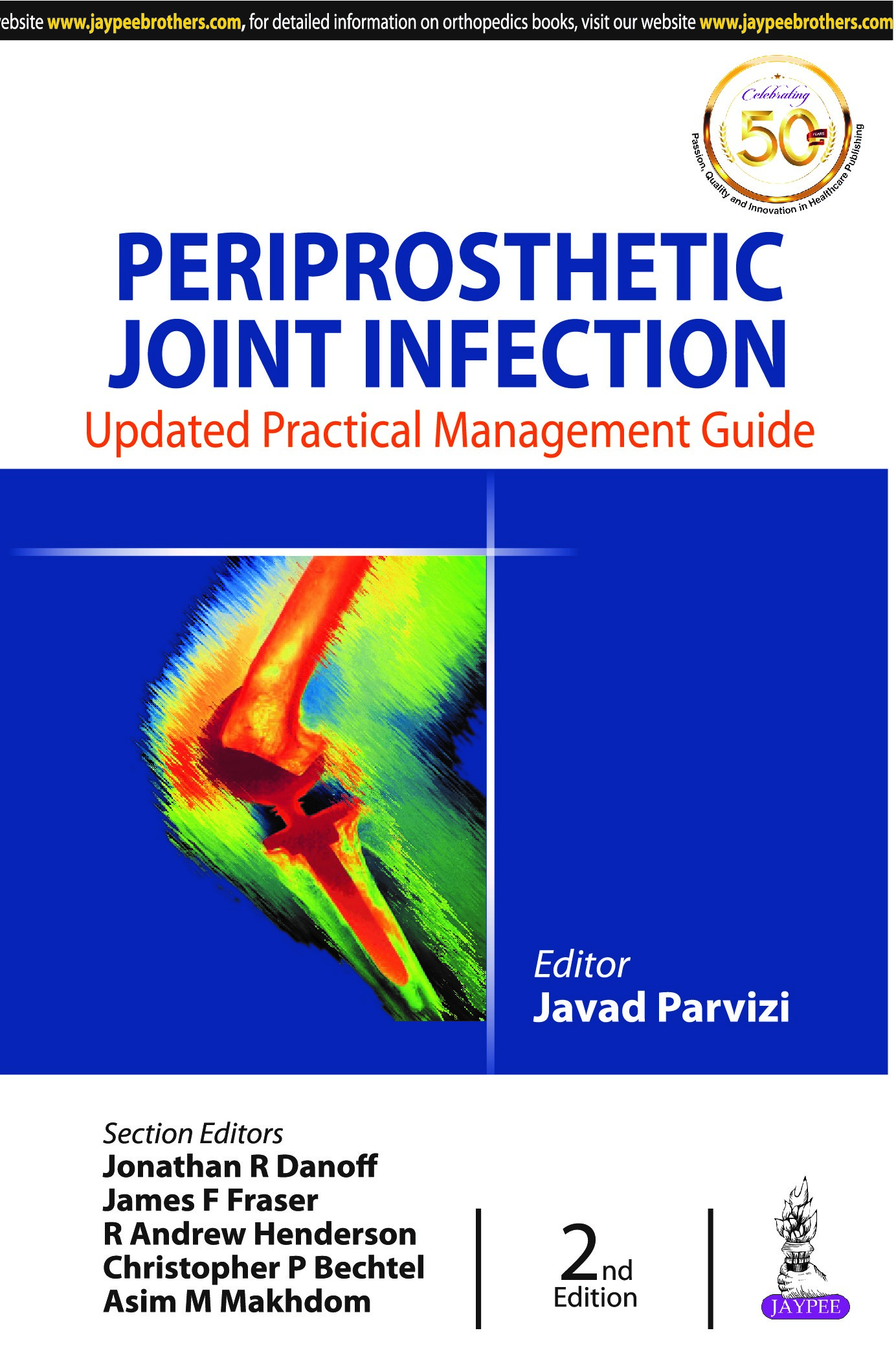Periprosthetic Joint Infection Updated Practical Management Guide