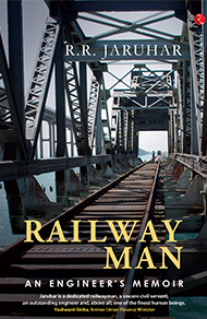RAILWAYMAN: An Engineer’s Memoir