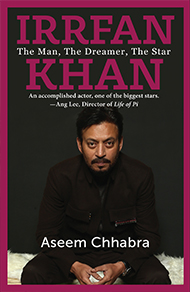 IRRFAN KHAN: THE MAN, THE DREAMER, THE STAR