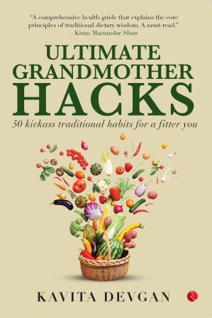Ultimate Grandmother Hacks 50 Kickass Traditional Habits For a Fitter You