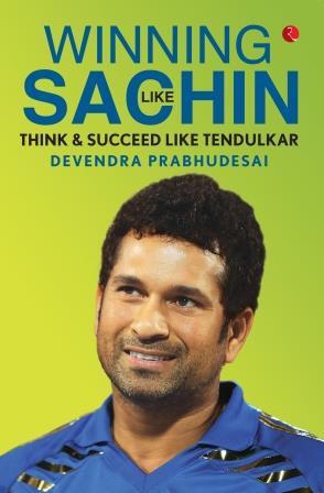 Winning like SACHIN Think & Succeed like TENDULKAR