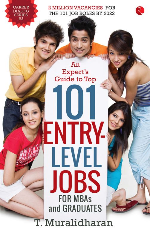 An Expert’s Guide to Top 101 Entry level Jobs for MBAs and Graduates Career Dialog Series 2