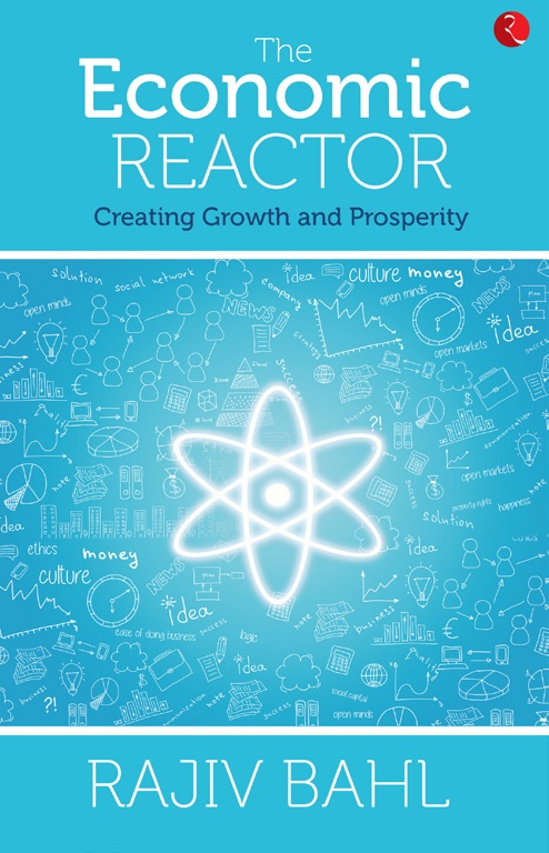 The Economic Reactor: Creating Growth and Prosperity