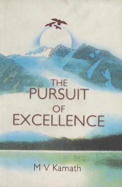 THE PURSUIT OF EXCELLENCE
