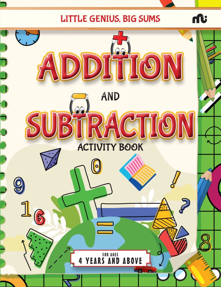 LITTLE GENIUS, BIG SUMS: ADDITION AND SUBTRACTION
