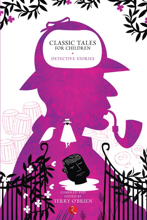 CLASSIC TALES FOR CHILDREN: DETECTIVE STORIES