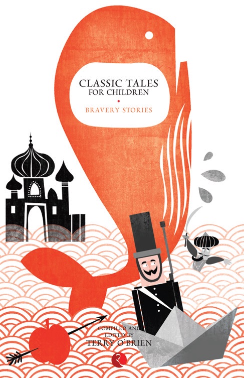 CLASSIC TALES FOR CHILDREN: BRAVERY STORIES