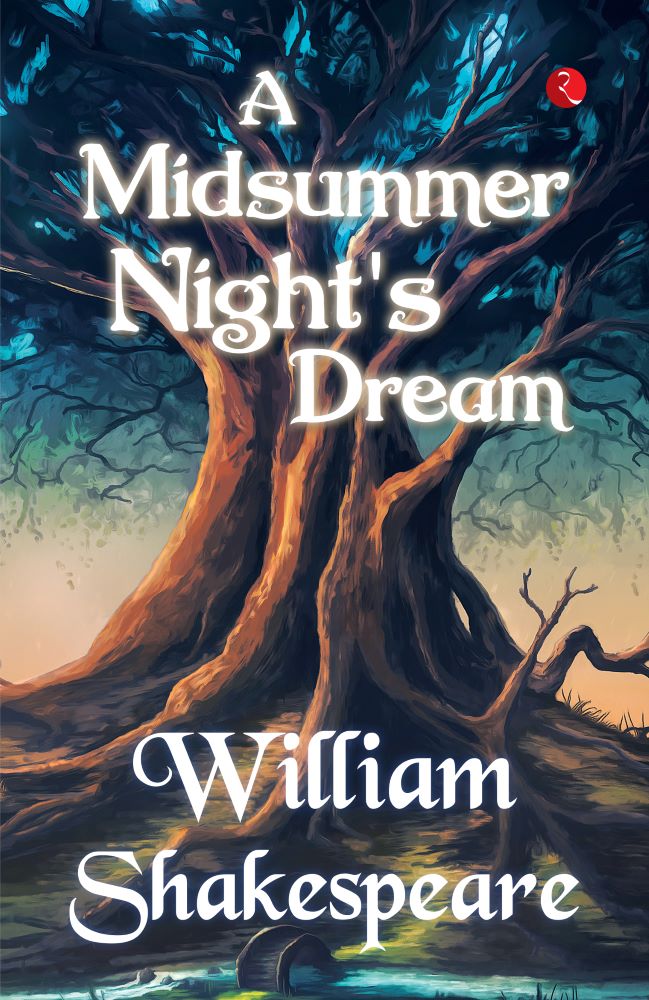 A Midsummer Night’s Dream