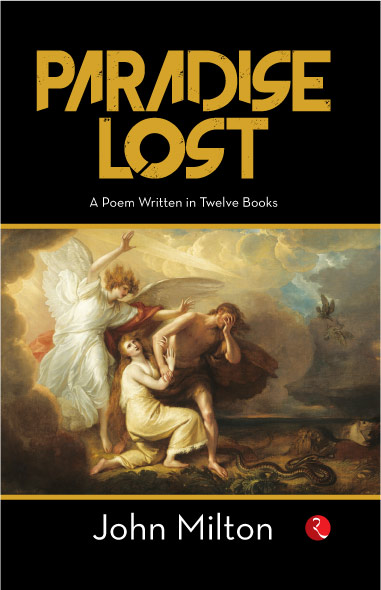 PARADISE LOST A Poem Written in Twelve Books