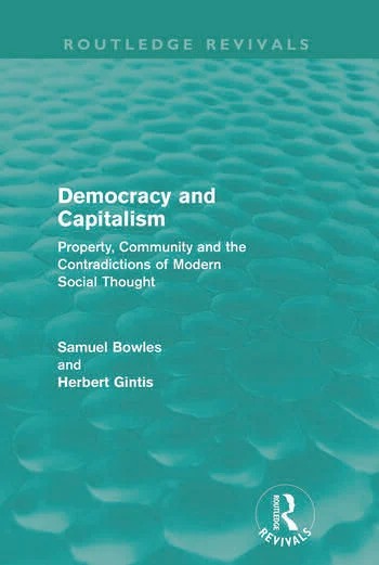 Democracy and Capitalism  Property Community and the Contradictions of Modern Social Thought