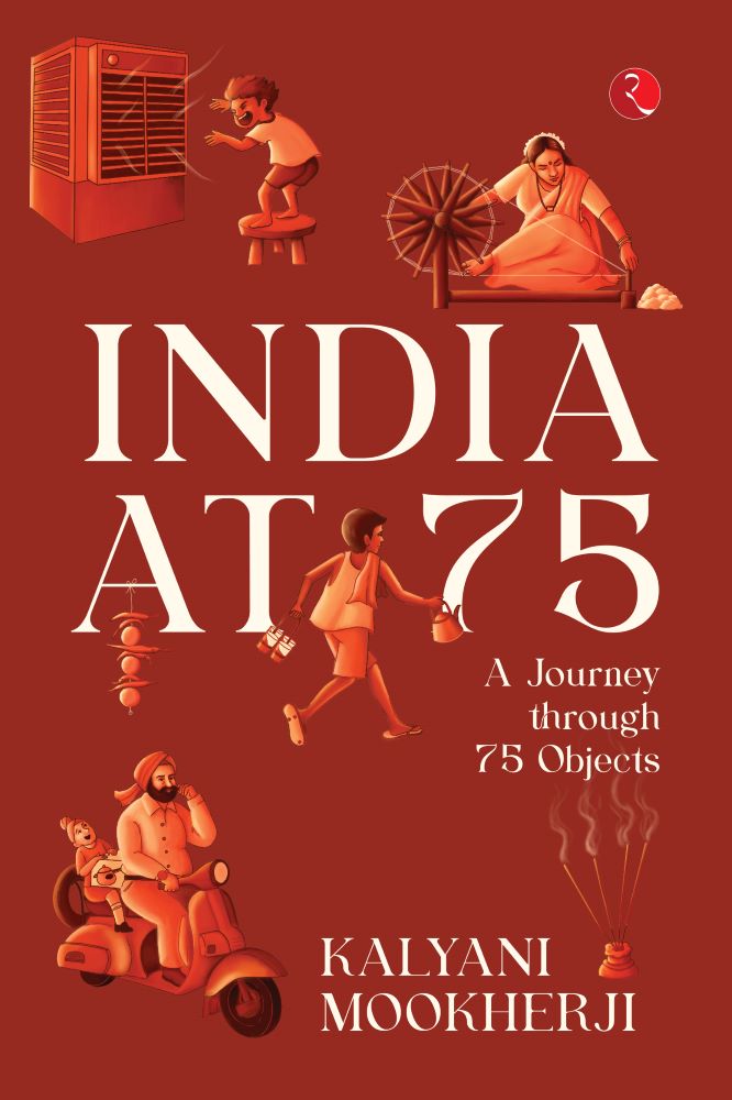 INDIA AT 75   A Journey through 75 Objects