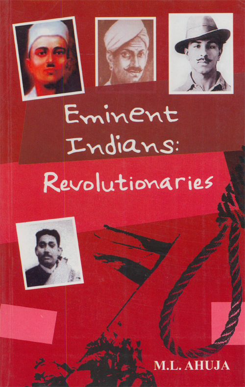 EMINENT INDIANS: REVOLUTIONARIES