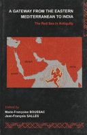 A Gateway from the Eastern Mediterranean to India: The Red Sea in Antiquity