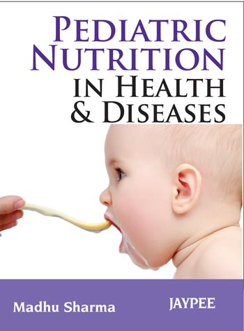 Pediatric Nutrition in Health and Disease