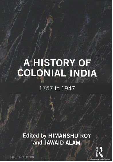 A History of Colonial India: 1757  to 1947